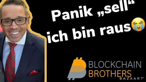 Panik Alles Verkaufen Blockchainbrothers Bitcoin Youtube