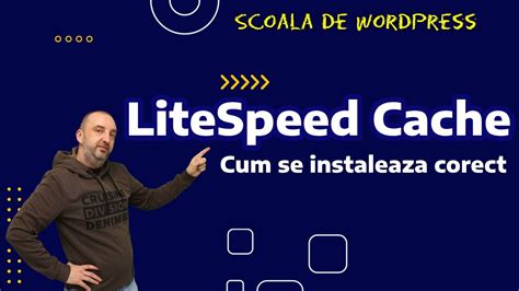 Cum Se Instaleaza LiteSpeed Cache Pentru Wordpress Si Cum Se Poate