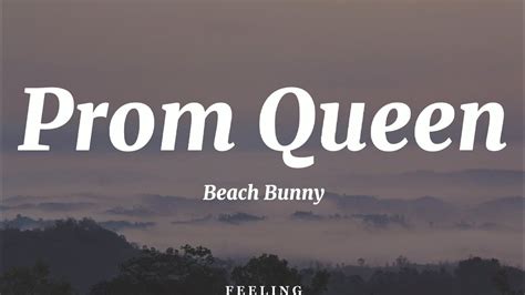 Prom Queen | Beach Bunny (Lyrics) - YouTube