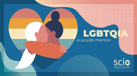 Lgbtqia E A Sa De Mental Scio Education