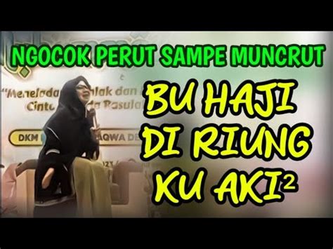 RATU KOCAK Hj Aah Muhibah Siap Ngocok Perut YouTube