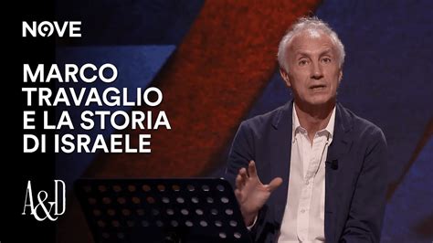 Marco Travaglio E La Storia Di Israele Accordi E Disaccordi Youtube