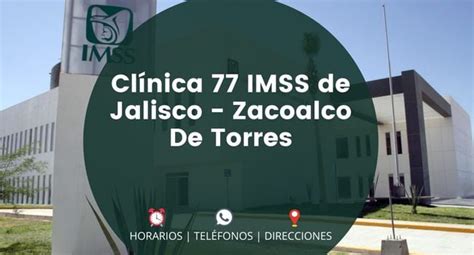 ᐅ Clínica 77 IMSS De Jalisco Zacoalco De Torres 2023