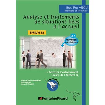 Bac Pro ARCU 1ère et Term Analyse et traitements de situations liées à