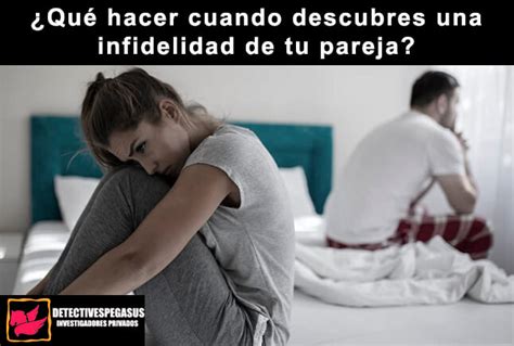 Qué hacer cuando descubres una infidelidad de tu pareja Detectives