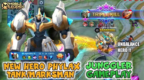 Phylax Mobile Legends New Hero Phylax Junggler Gameplay Mobile