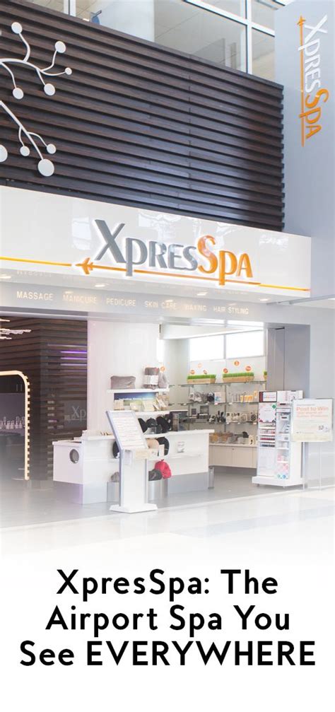 A Brief History Of Xpresspa That Airport Spa You See Everywhere Spa