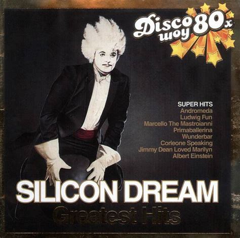Silicon Dream – Greatest Hits (2007, CD) - Discogs