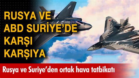 Suriye de Rusya ve ABD karşı karşıya geldi