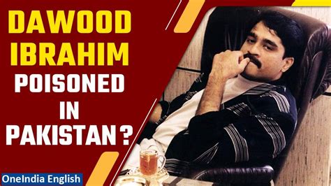 Underworld Don Dawood Ibrahim Admitted to - One News Page VIDEO