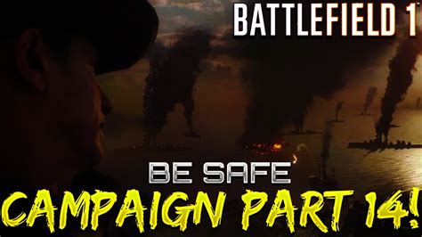 Battlefield Campaign Part Be Safe The Runner