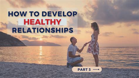 Strong Healthy Relationships Relationships Pt 3 Relationship Advice Youtube