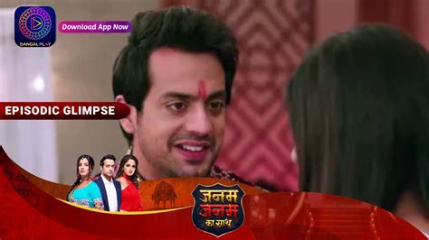 Janam Janam Ka Sath Ep Part Episodic Glimpse