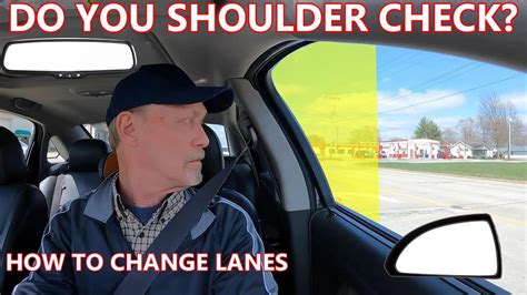 How To Shoulder Check And Safely Change Lanes When Should You Shoulder