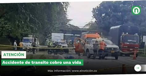 Accidente De Transito Cobro Una Vida El Noticion