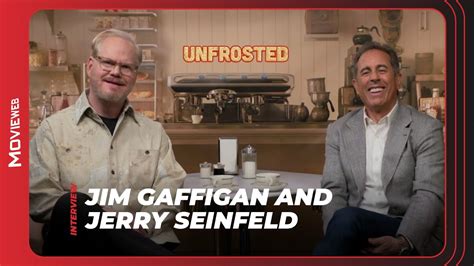 Jerry Seinfeld Jim Gaffigan Talk Comedy Acting And Unfrosted The