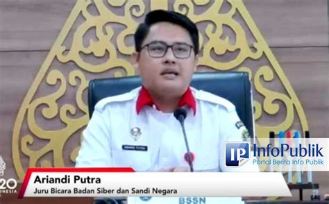 InfoPublik BSSN Siap Antisipasi Ancaman Serangan Siber Di Gelaran KTT G20