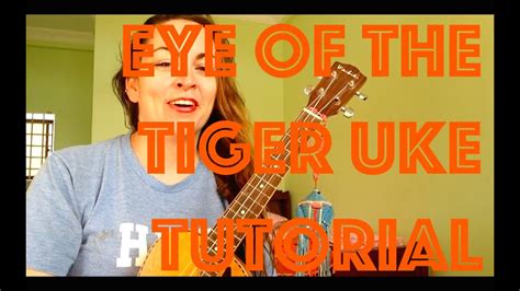 Eye Of The Tiger ~ Ukulele Lesson ~ Survivor Youtube