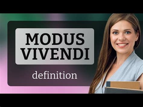 Modus Vivendi Modus Vivendi Meaning Youtube