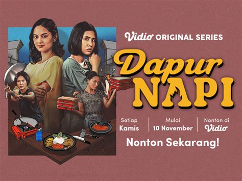 Tayang 3 Episode Langsung Vidio Original Series Dapur Napi Ceritakan