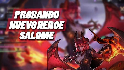 PRIMER PARTIDA CON SALOMÉ EL NUEVO HEROE ES INCREIBLE CHAMPIONS