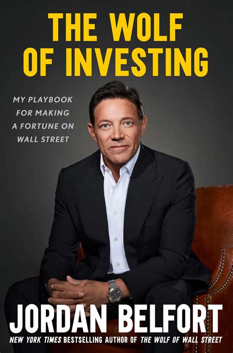 The Wolf Of Investing Book By Jordan Belfort Official Publisher