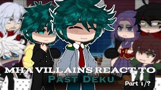 Mha Villains React To Past Deku Part 1 Doovi