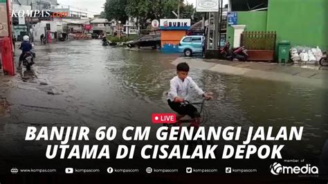 LIVE Komplek Taman Duta Cisalak Banjir Setinggi 60 Sentimeter YouTube