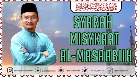 14 April 2024 SYARAH MISYKAAT AL MASAABIIH Jilid 3 Ustaz Mohd Rizal