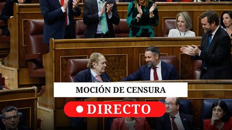 Moción De Censura De Vox Fracasa La Moción Contra Sánchez Liderada Por