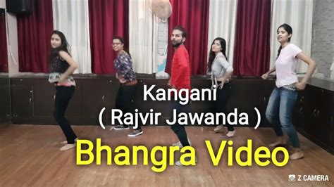 Kangani Rajvir Jawanda Punjabi Song Bhangra Video YouTube