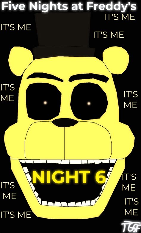 Fnaf 1 Night 6 Golden Freddy Poster By Thegamingshowfnaf84 On Deviantart