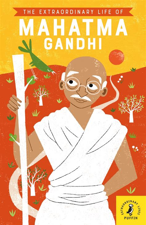 The Extraordinary Life of Mahatma Gandhi by Chitra Soundar - Penguin ...