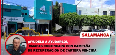 CMAPAS CONTINUARÁ CON CAMPAÑA DE RECUPERACIÓN DE CARTERA VENCIDA EN