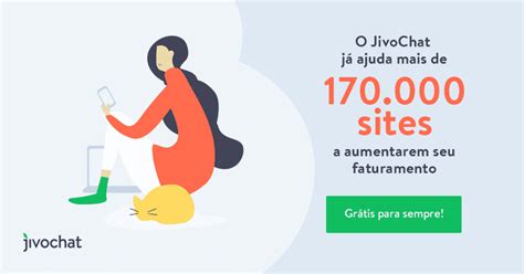 6 Motivos Para Usar JivoChat Chat Online No Seu Website