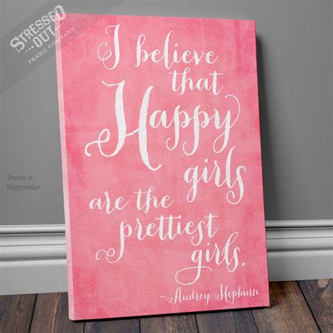 I Believe That Happy Girls Are The Prettiest Girls Audrey Hepburn Wall