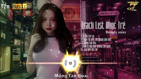 Ừ Thì Em Sai Mộng Tàn Hoa Em là Quá Khứ Không Thể Quên OANH TẠ x MYMY Remix Nhạc Hot