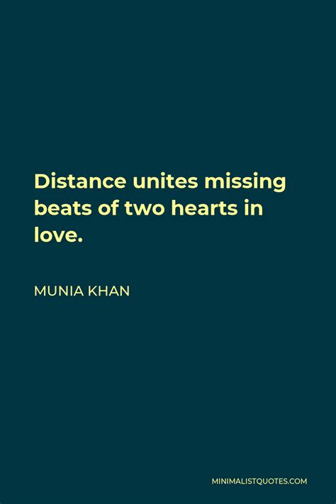 Munia Khan Quote Distance Unites Missing Beats Of Two Hearts In Love