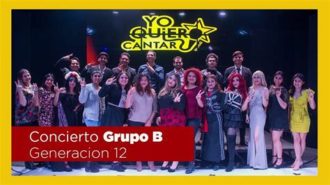 Yo Quiero Cantar Primer Concierto Grupo B Youtube