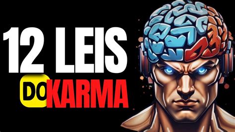 As 12 leis do karma que mudarão sua vida YouTube