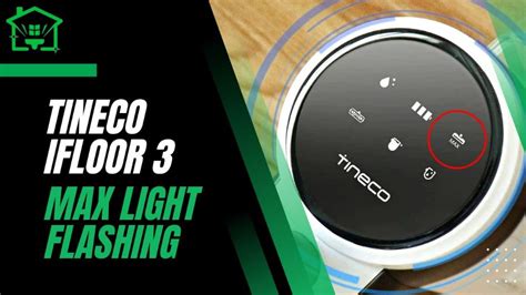 Tineco Ifloor Max Light Flashing Reasons Solved Clean Homies