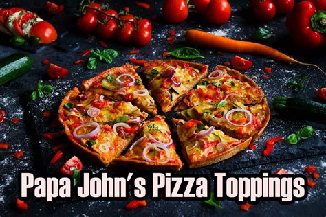 Papa John's Pizza Toppings - Dry Street Pub and Pizza