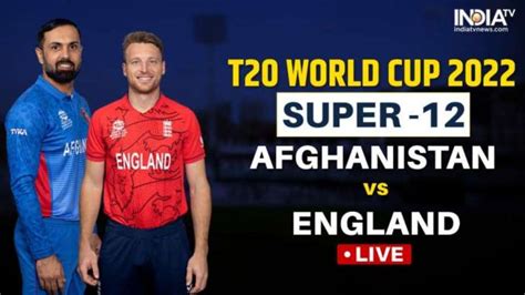 Eng Vs Afg Super Highlights England Win By Wickets Cricket