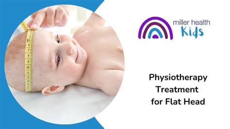 Physiotherapy for Flat Head - Miller Health Kids