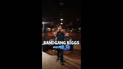 Bandgang Biggs Street Fighter In The Field Live Performance Youtube