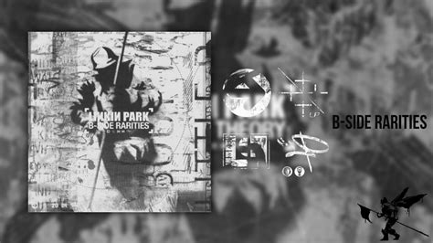 Hybrid Theory B Side Rarities Side Youtube