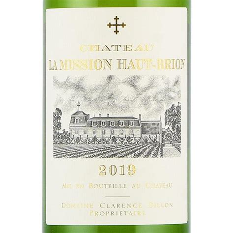 シャトー ラ ミッション オー ブリオン ブラン 2019 オーブリオン Chateau la Mission Haut Brion