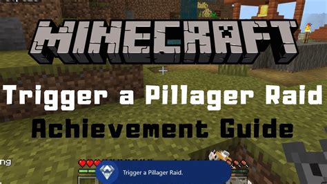 Minecraft Trigger A Pillager Raid Achievement Guide Youtube