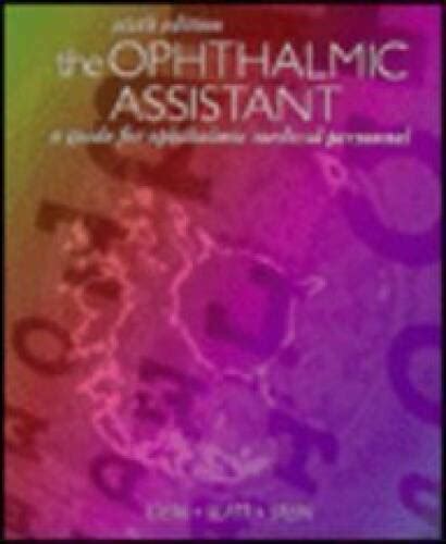 The Ophthalmic Assistant A Guide For Ophthalmic Medical Personnel