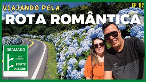 ROTA ROMÂNTICA ESTRADA DE PORTO ALEGRE ATÉ GRAMADO YouTube